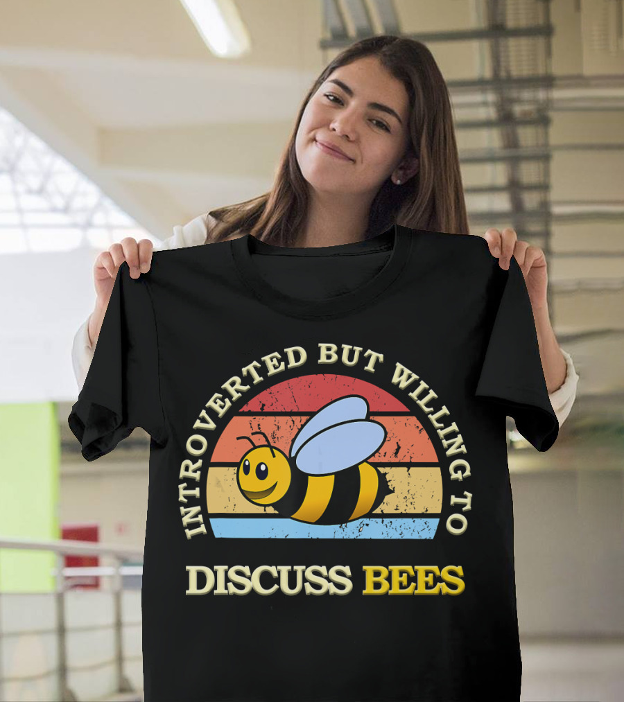 INTROVERTED BUT WILLING TO DISCUSS BEES Retro Style Bee T-Shirt