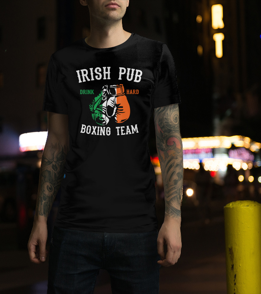Irish Pub Boxing Team Drink Hard Irish Flag Gloves T-Shirt