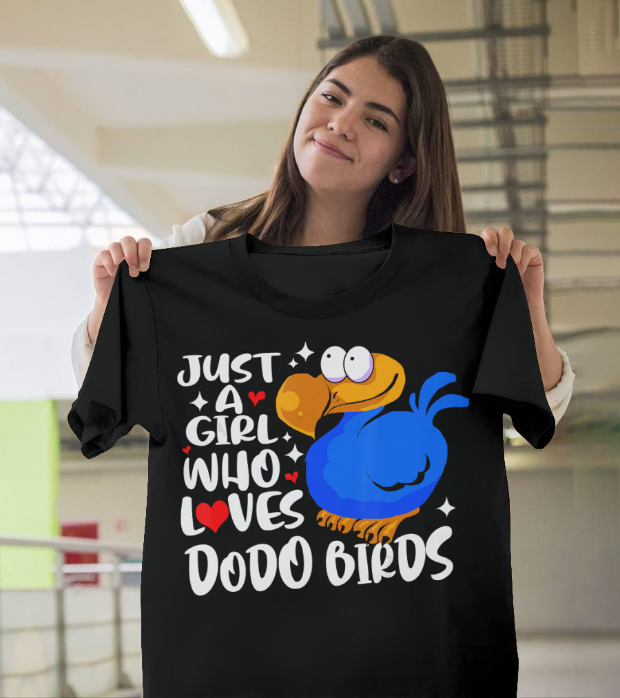 Just A Girl Who Loves Dodo Birds T-Shirt