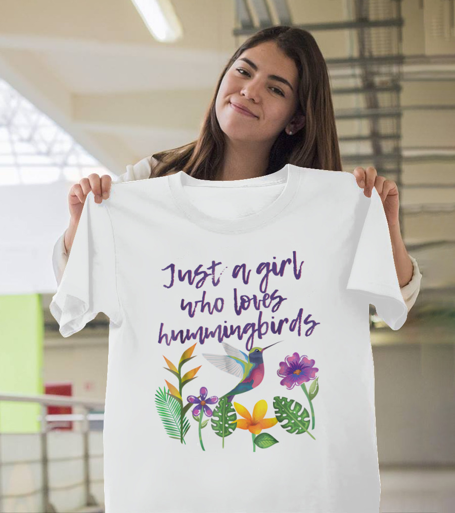 Just A Girl Who Loves Hummingbirds Surrounded by Colorful Flowers and Leaves T-Shirt