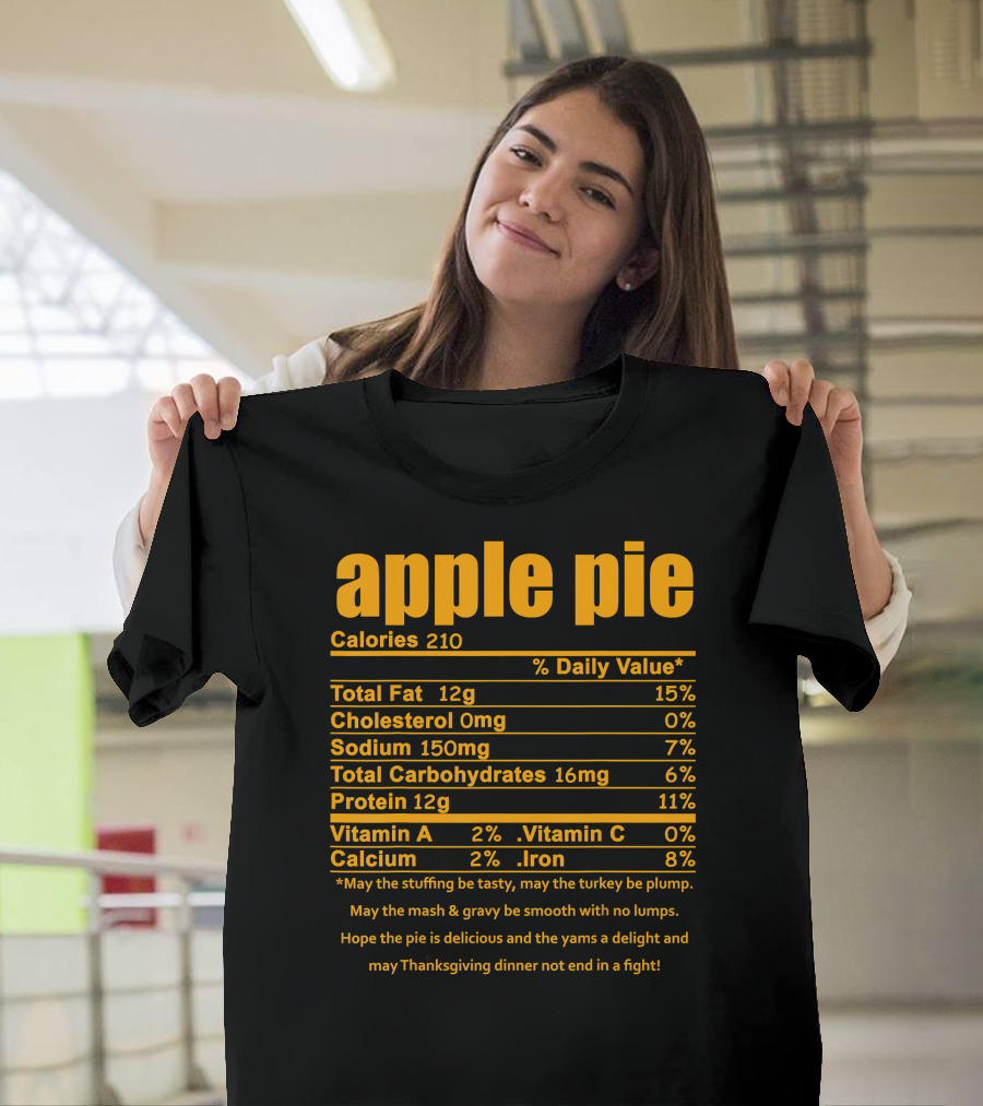 Apple Pie Nutritional Facts Calories Humor Thanksgiving Dinner Wishes T-Shirt