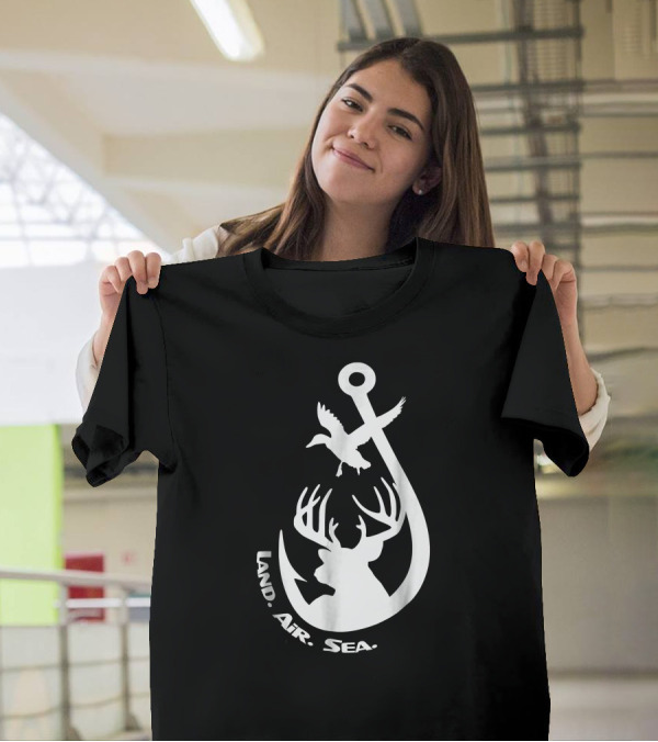 Awesome Hunting And Fishing Land Air Sea T-Shirt