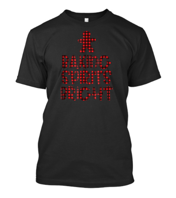 Baking Spirits Bright Buffalo Plaid Gingerbread Holiday T-Shirt