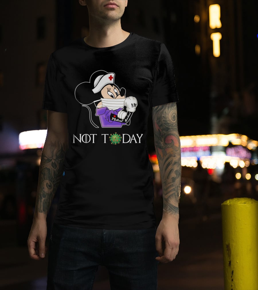 NOT TODAY Medical Assistant Nurse Disney Character Mask T-Shirt