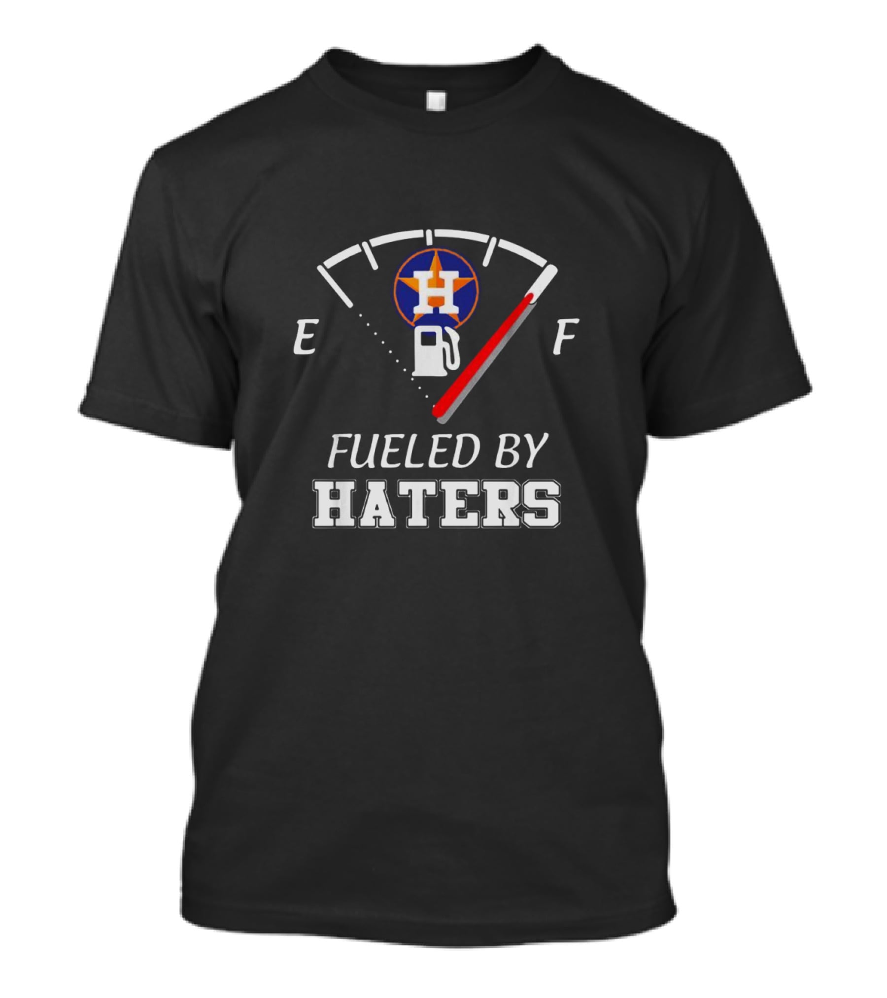 Fueled By Haters Houston Astros Fuel Gauge T-Shirt
