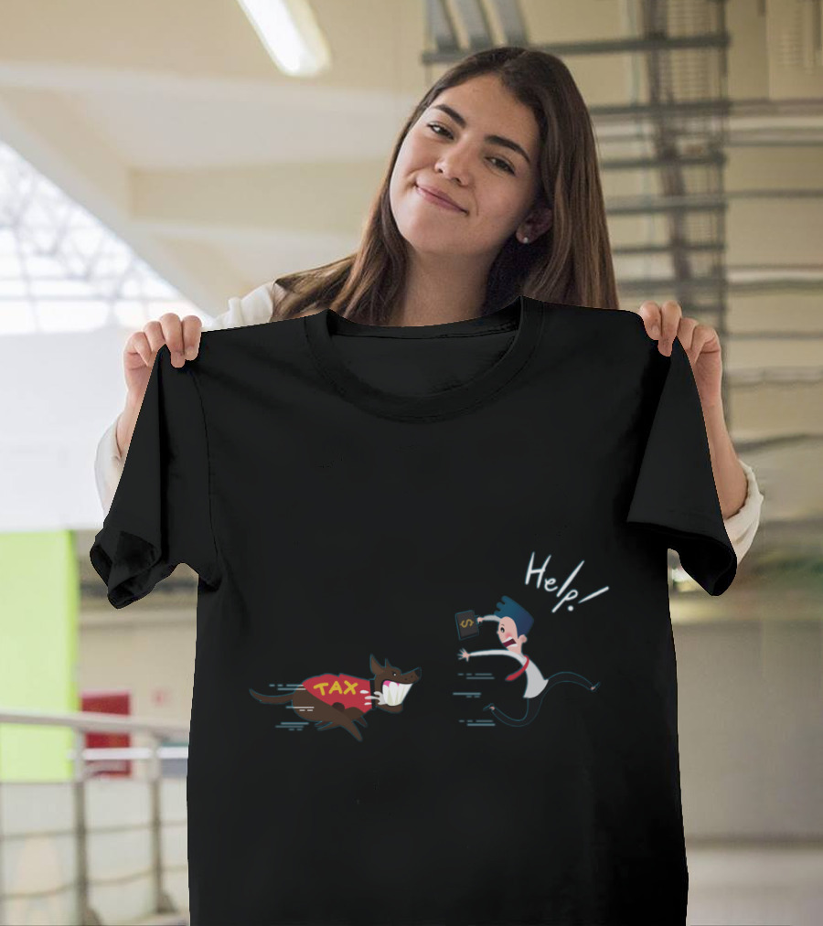 Help Running from Tax Dog with Money T-Shirt