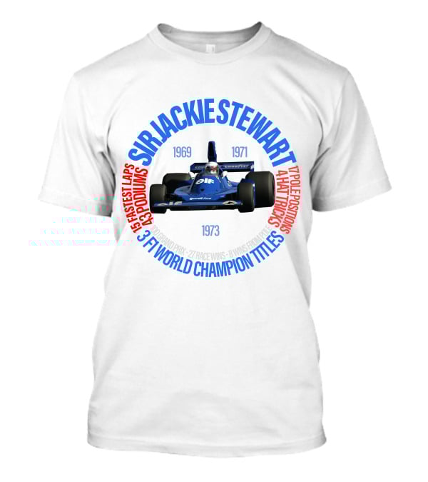 SIR JACKIE STEWART 3 F1 WORLD CHAMPION TITLES 27 RACE WINS 43 PODIUMS 1973 1969 1971 T-Shirt