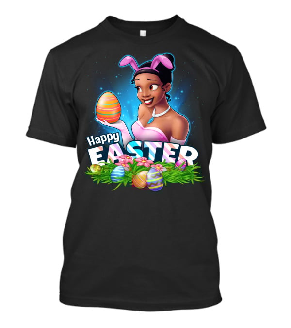Tiana Happy Easter Bunny Ears Colorful Eggs Garden T-Shirt