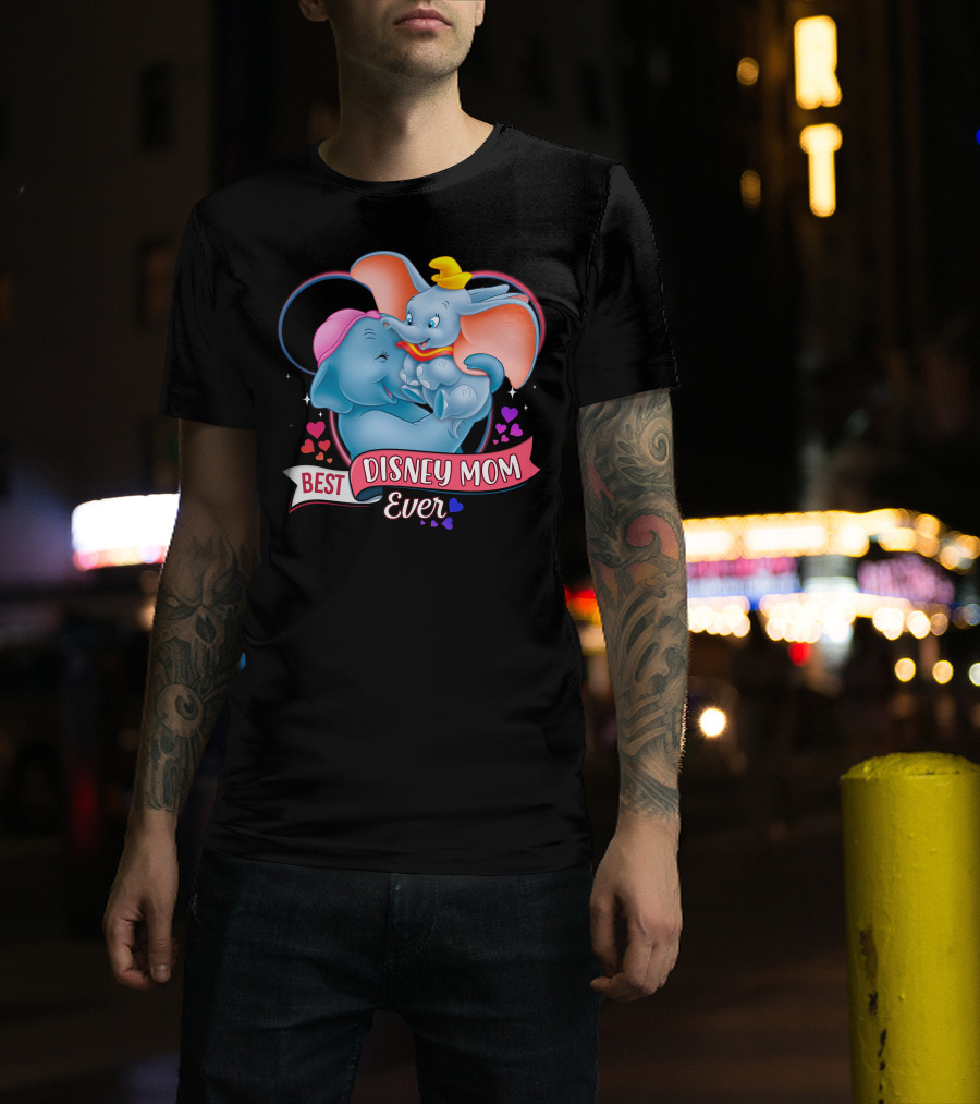 Best Disney Mom Ever Dumbo And Mom Hearts T-Shirt