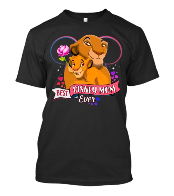 Best Disney Mom Ever Simba And Mom Hearts And Rose T-Shirt