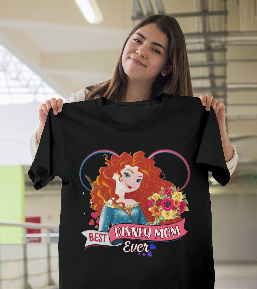 Best Disney Mom Ever Merida And Colorful Flower Bouquet With Hearts And Bow T-Shirt