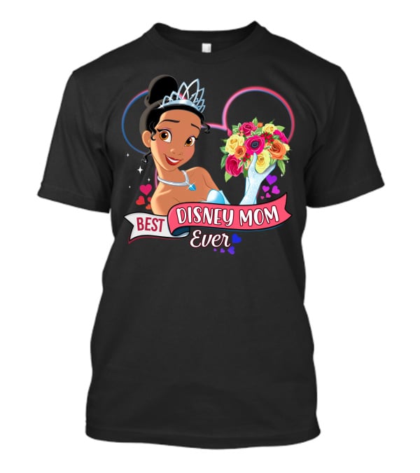 Best Disney Mom Ever Tiana Princess And The Frog Mouse Ears T-Shirt