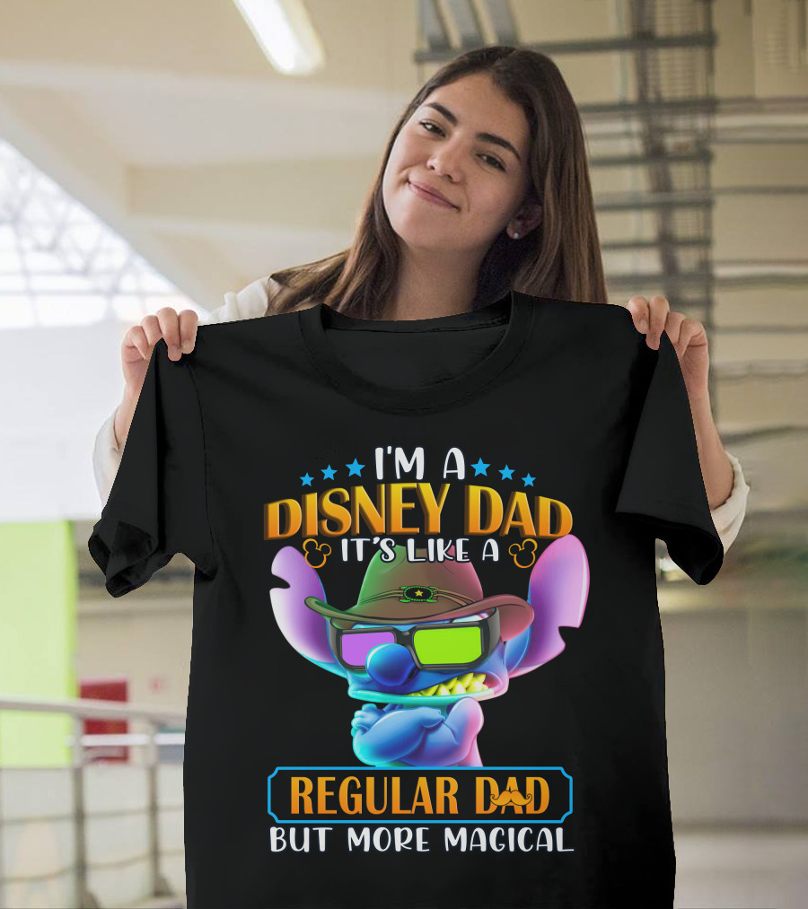 I'm A Disney Dad It's Like A Regular Dad But More Magical Stitch T-Shirt
