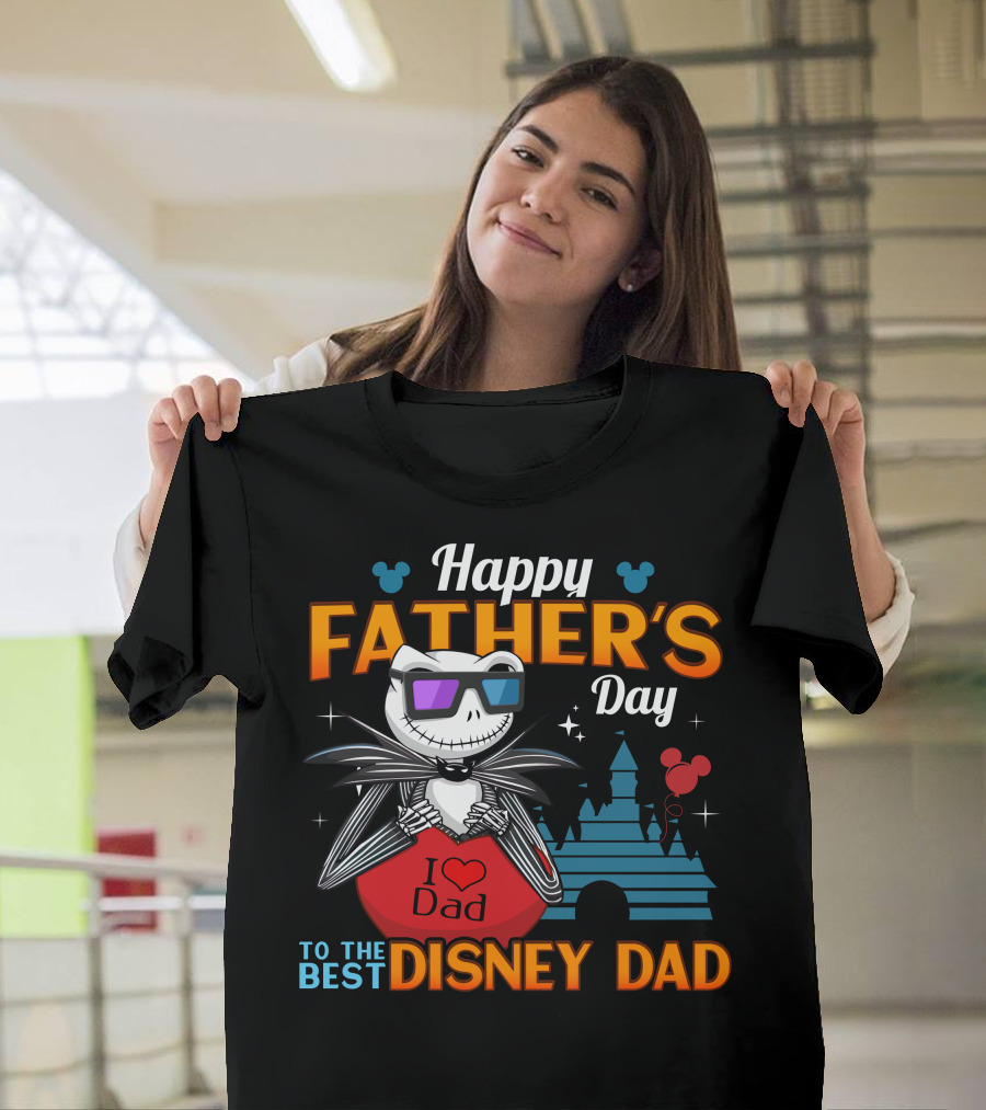 Happy Father's Day To The Best Disney Dad Jack Skellington T-Shirt