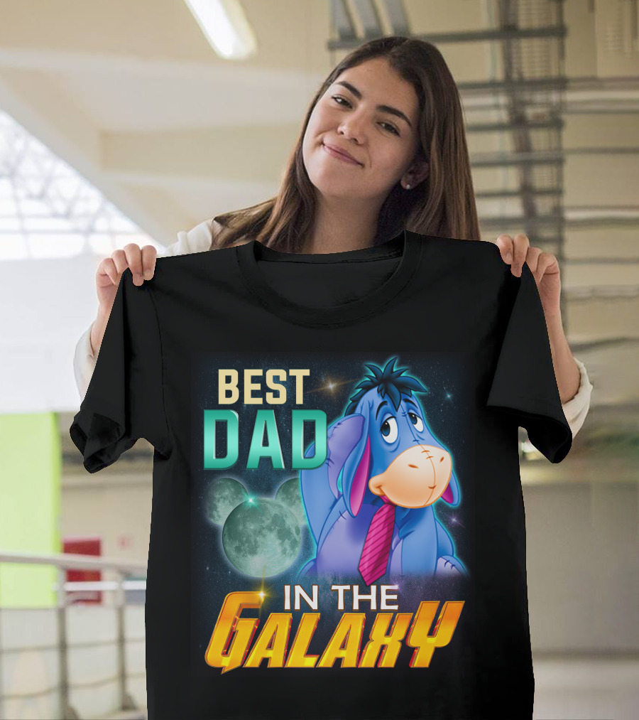 BEST DAD EEYORE IN THE GALAXY T-Shirt