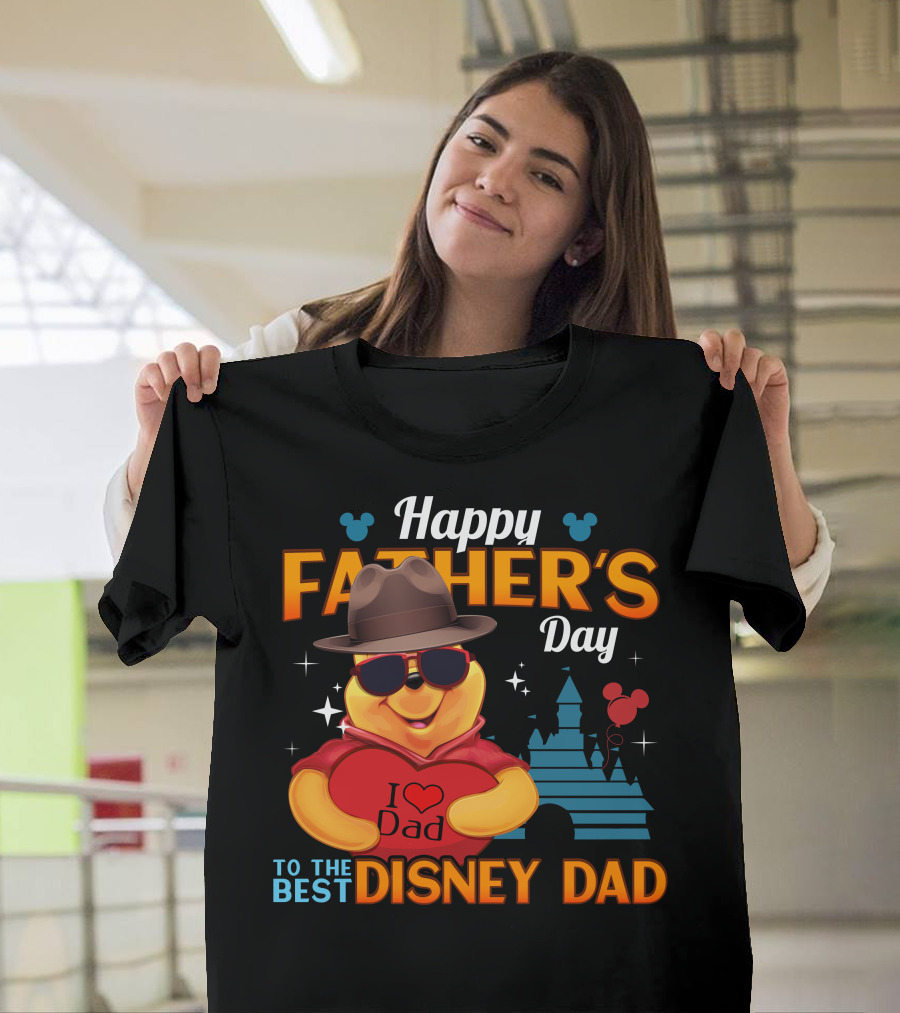 Happy Father's Day To The Best Disney Dad With Pooh Heart And Castle T-Shirt