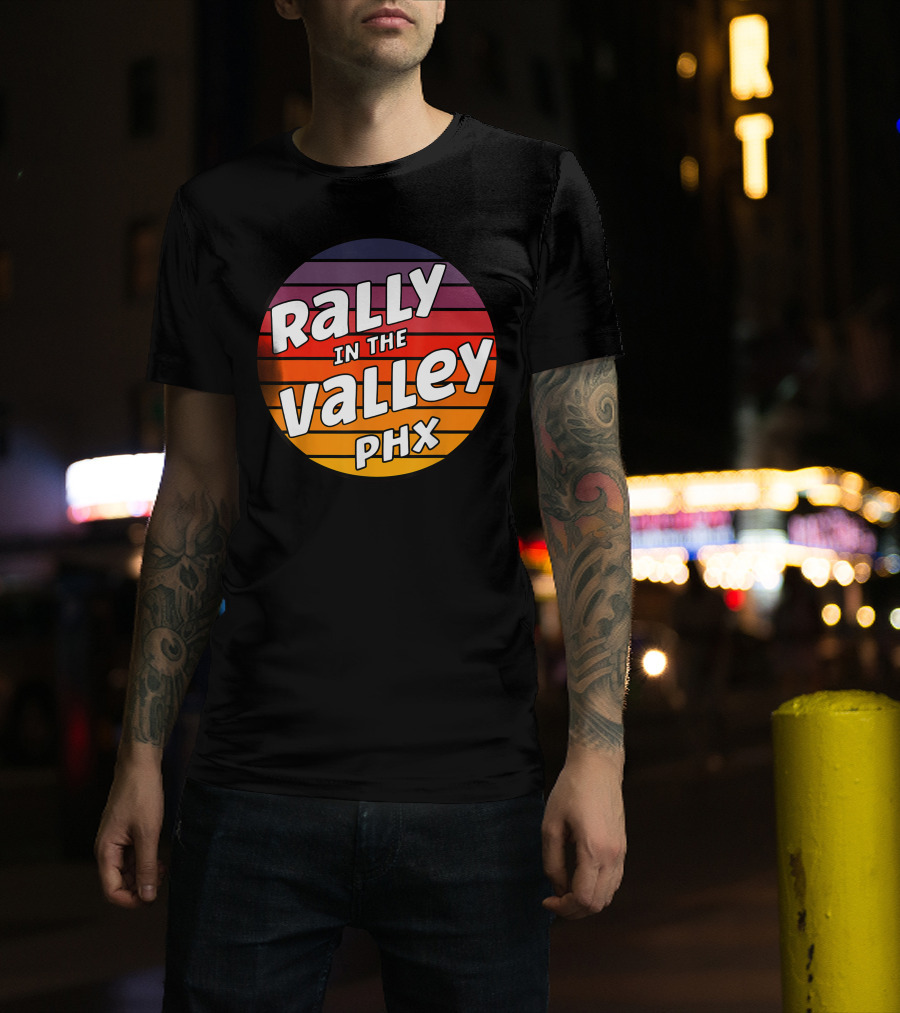 Rally In The Valley Phx Style T-Shirt