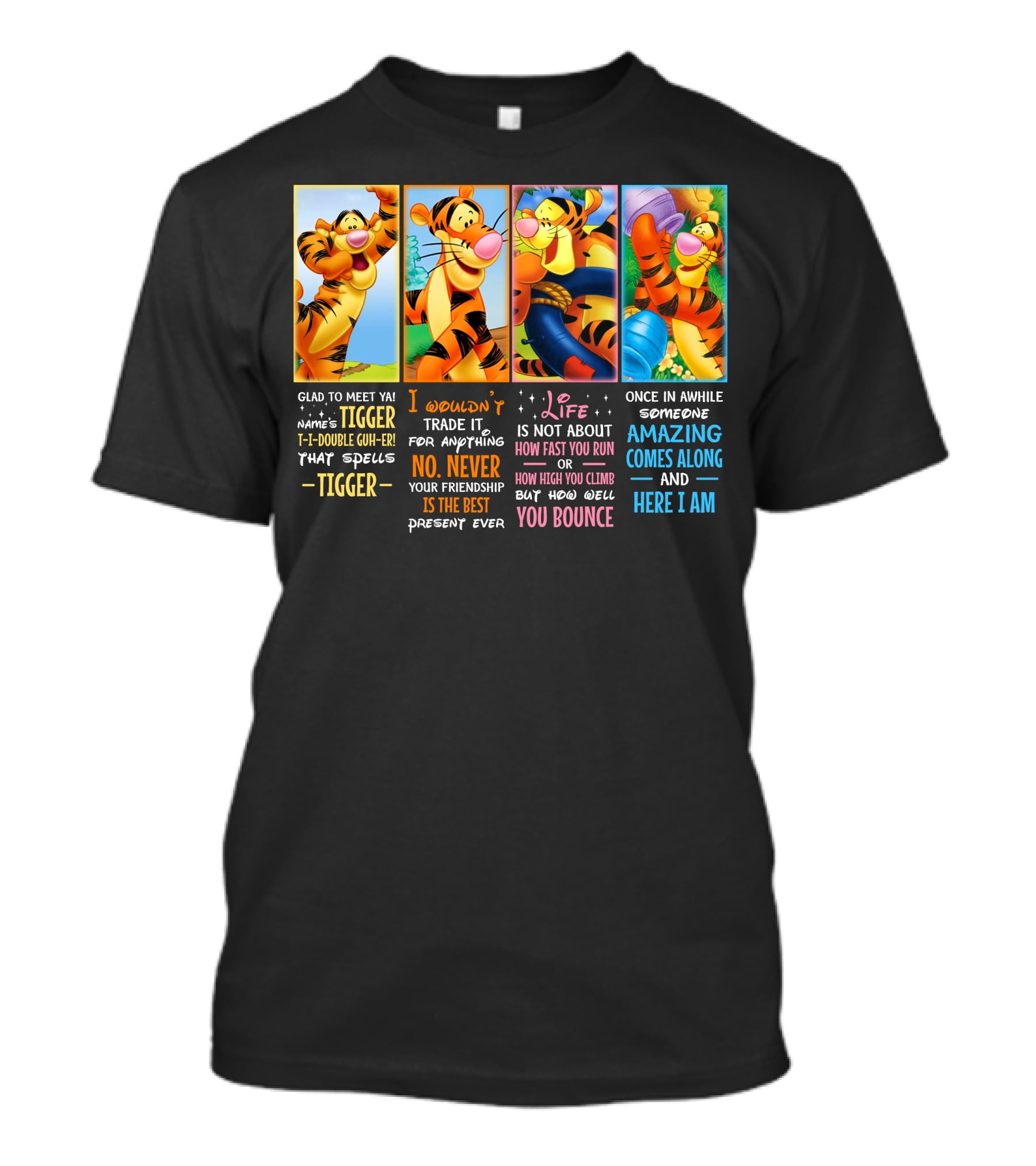 Tigger My Name's Uh T-I-Double Guh-Er Life Is Not How Fast You Run But How Well You Bounce T-Shirt