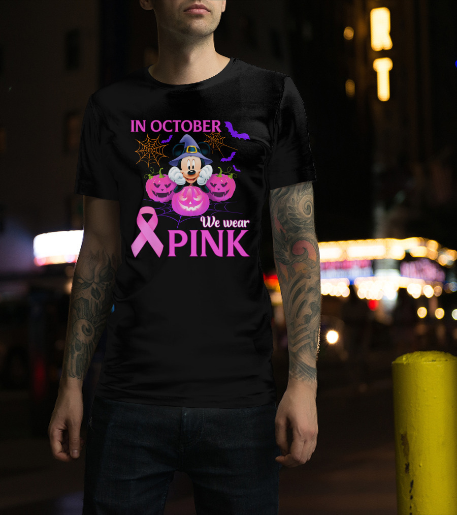 In October We Wear Pink Mickey Halloween Breast Cancer Awareness T-Shirt