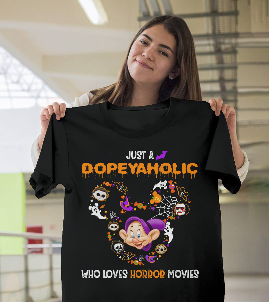 Just A Dopeyaholic Who Loves Horror Movies T-Shirt