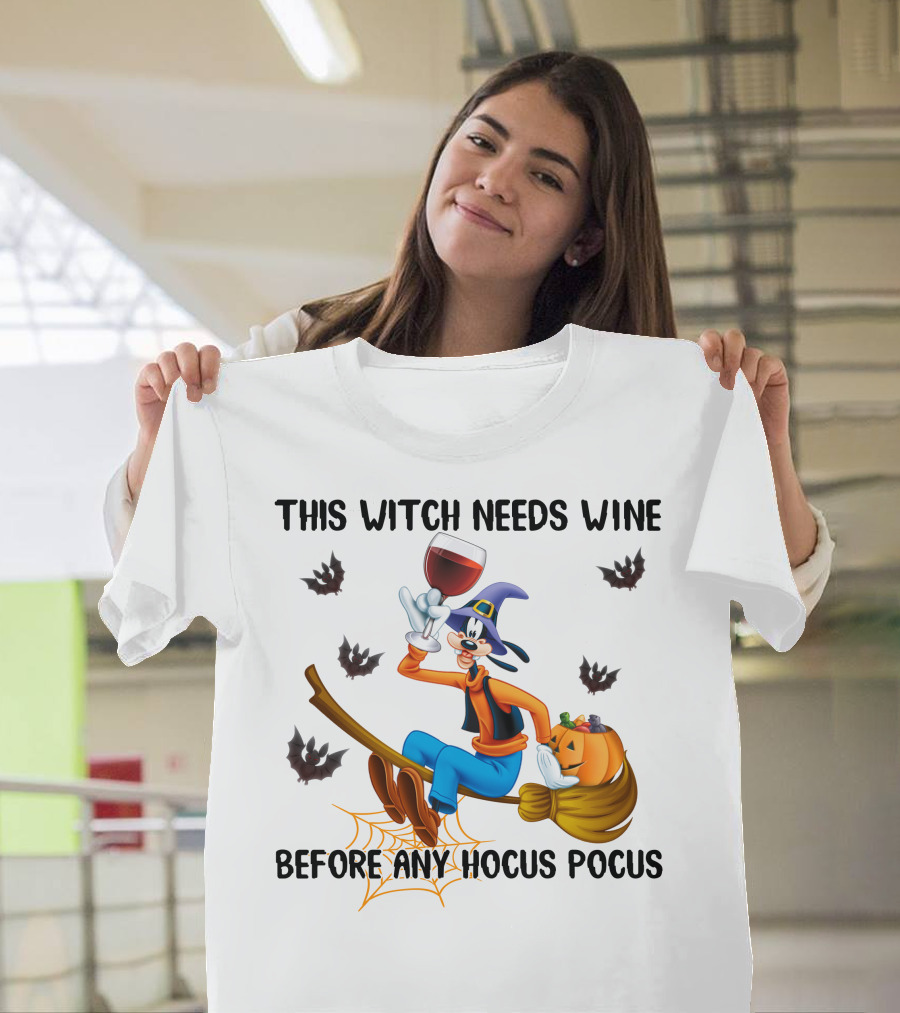 This Witch Needs Wine Before Any Hocus Pocus Goofy Broomstick Bat Pumpkin Hat T-Shirt