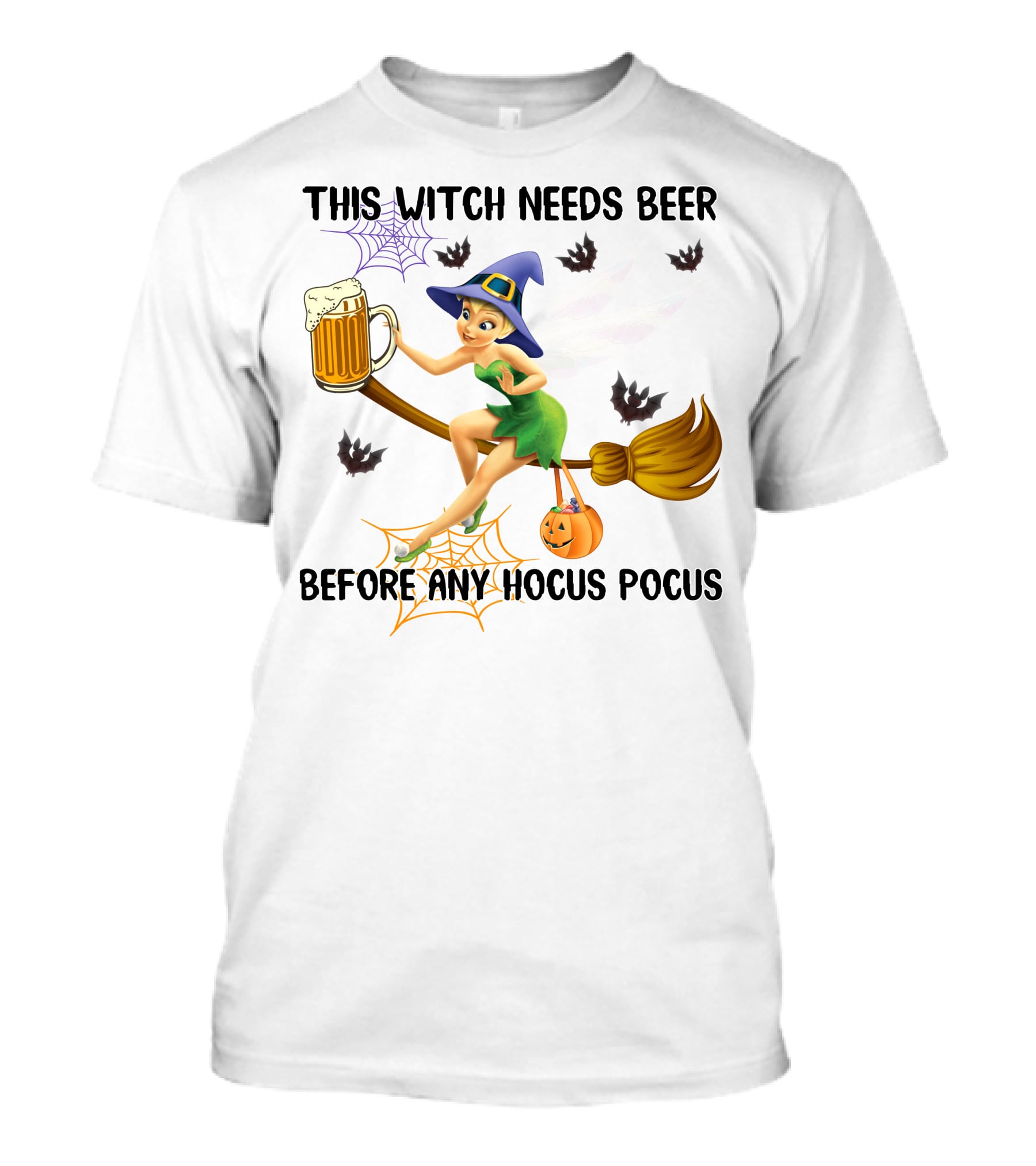 This Witch Needs Beer Before Any Hocus Pocus Tinker Bell Halloween T-Shirt