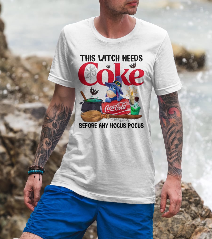 This Witch Needs Coke Coca-Cola Eeyore Before Any Hocus Pocus T-Shirt