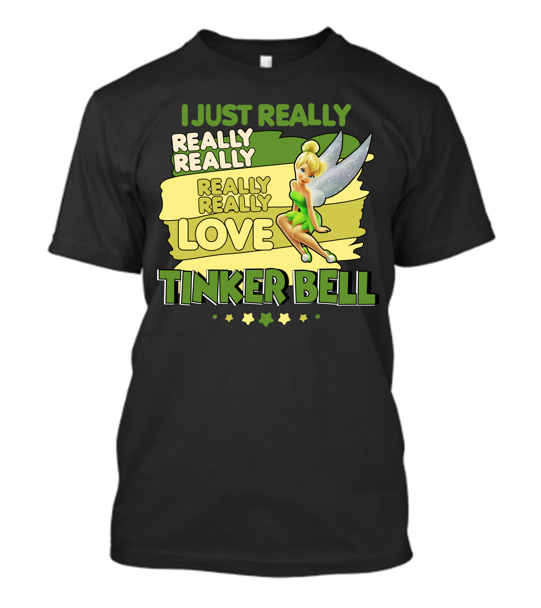 I Just Really Really Really Really Really Love Tinker Bell T-Shirt