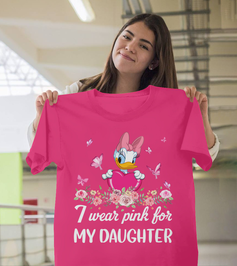 I Wear Pink For My Daughter Daisy Duck Pink Heart Roses Butterflies T-Shirt