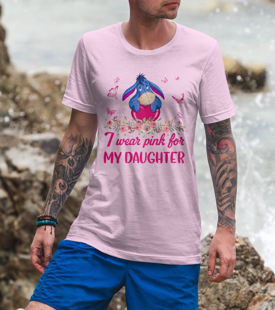 Eeyore I Wear Pink For My Daughter Butterflies And Flowers T-Shirt