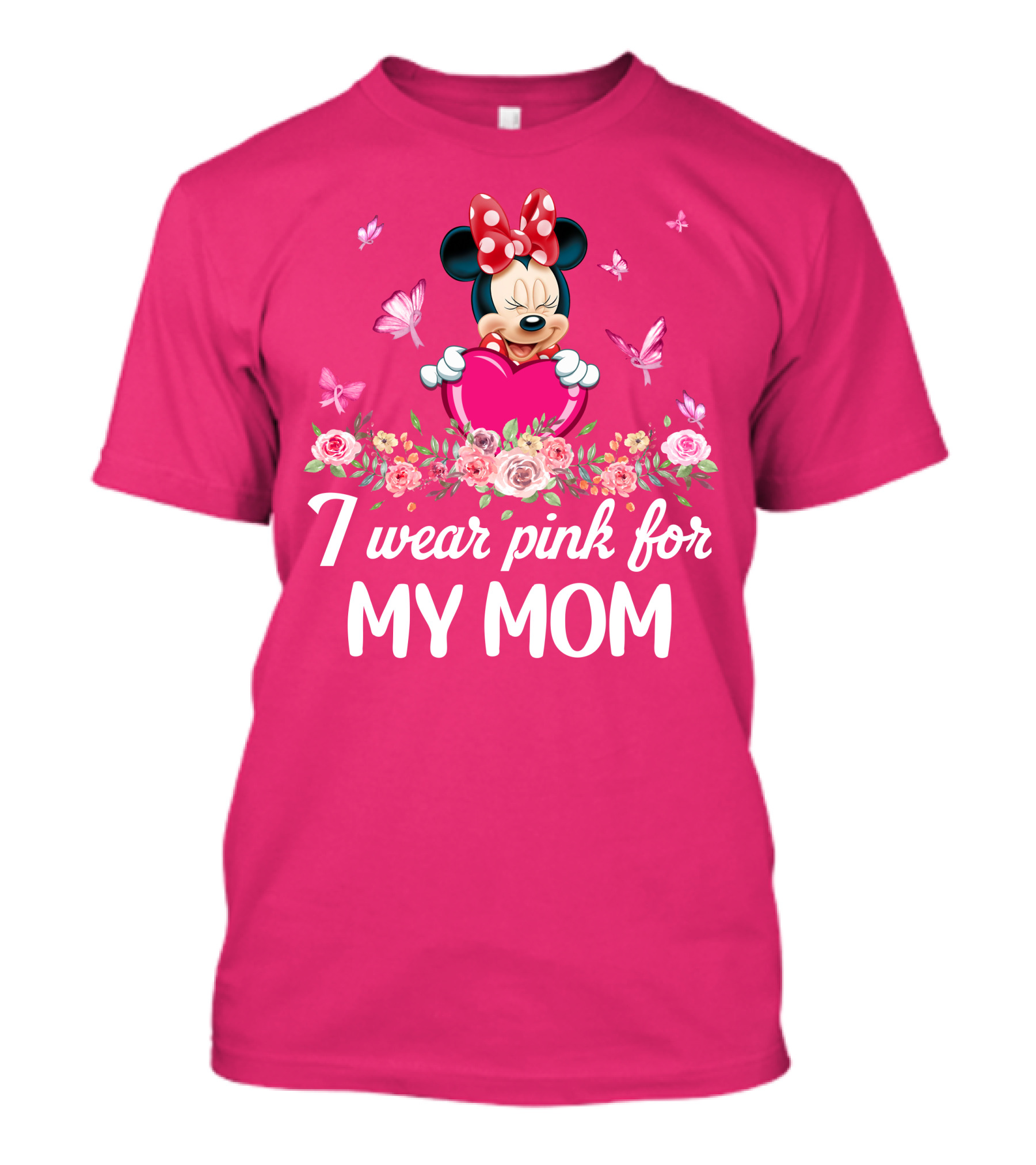 Minnie I Wear Pink For My Mom T-Shirt