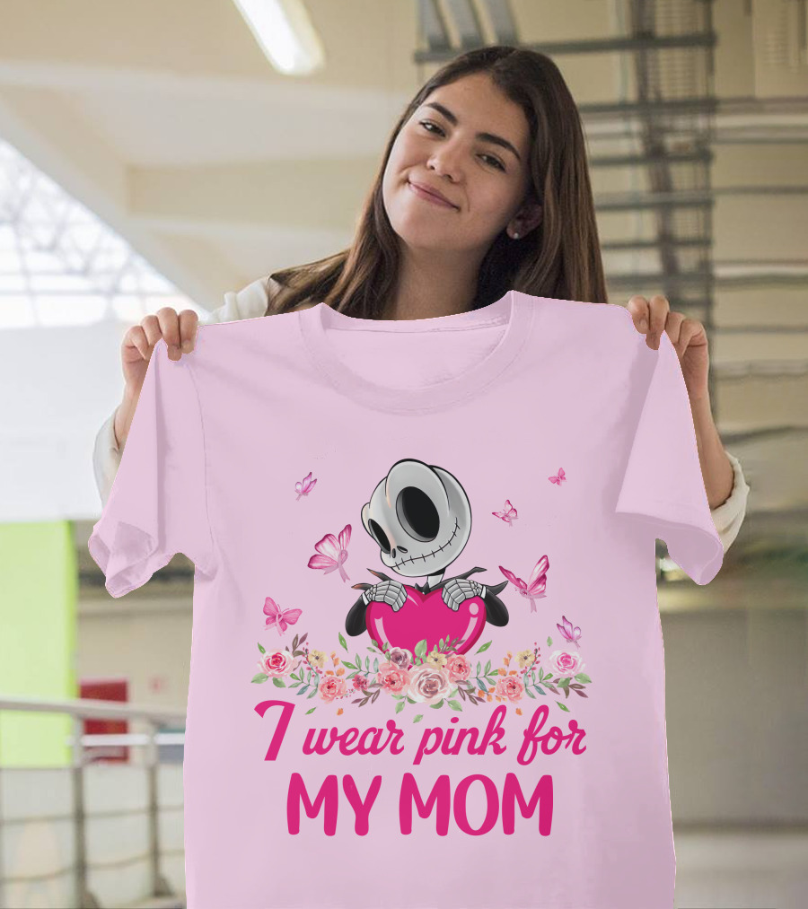 I Wear Pink For My Mom Jack Skellington Pink Butterflies Flowers T-Shirt