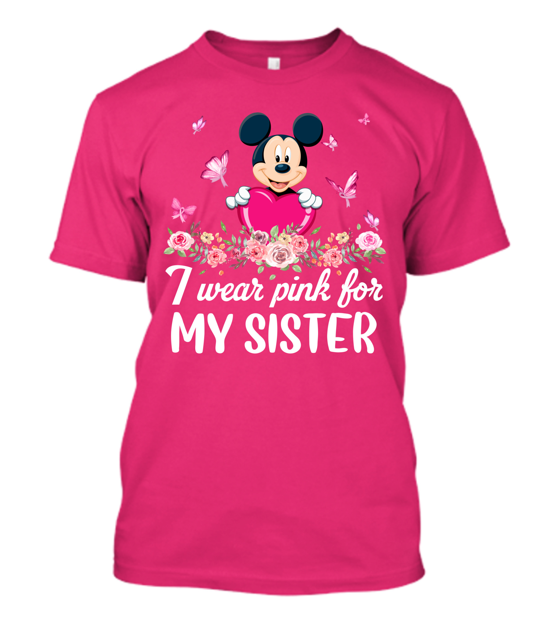 Mickey I Wear Pink For My Sister T-Shirt