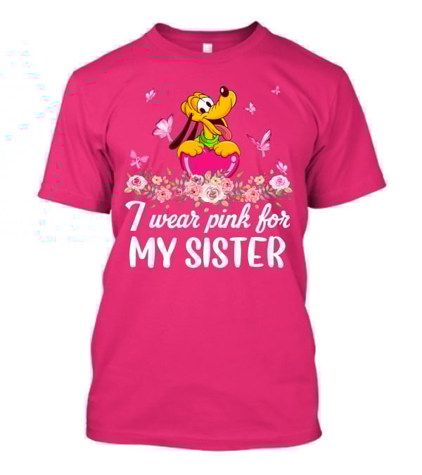 I Wear Pink For My Sister Pluto Butterflies And Flowers T-Shirt