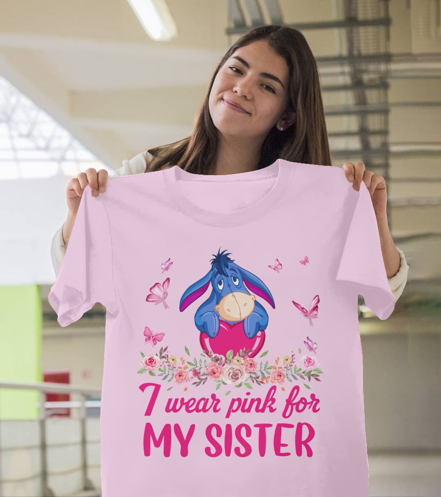 I Wear Pink For My Sister Eeyore Floral Butterflies T-Shirt