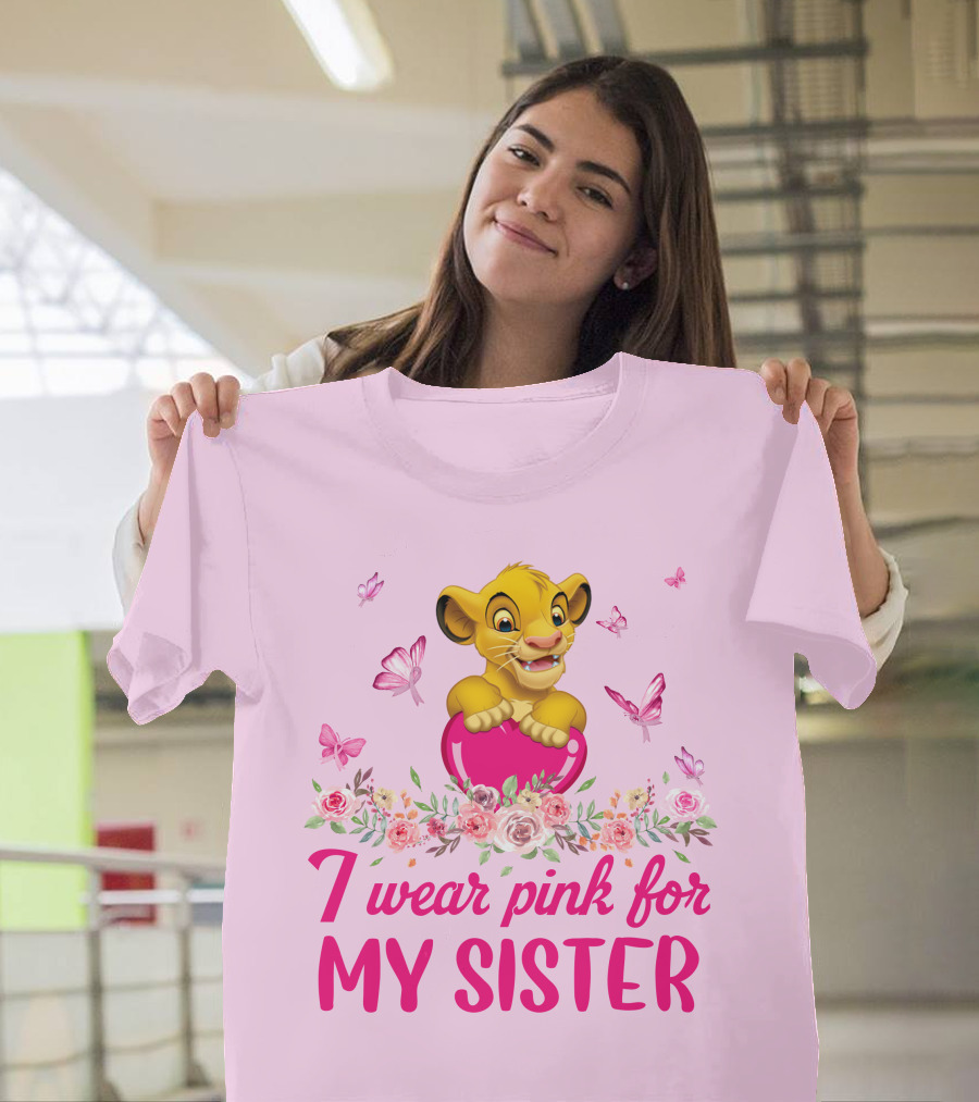 Simba I Wear Pink For My Sister Lion King Butterfly Roses T-Shirt