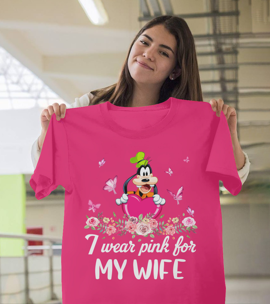 Goofy I Wear Pink For My Wife T-Shirt
