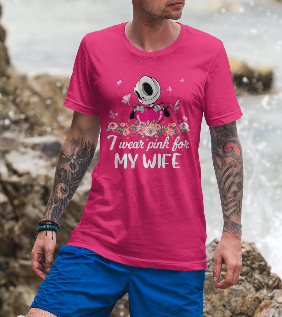 I Wear Pink For My Wife Jack Skeleton Roses Butterflies T-Shirt