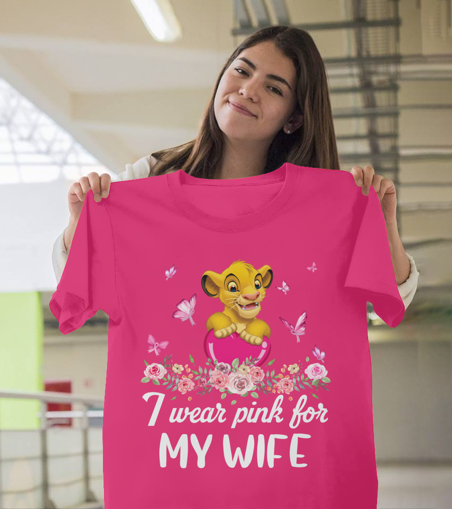 Simba I Wear Pink For My Wife T-Shirt