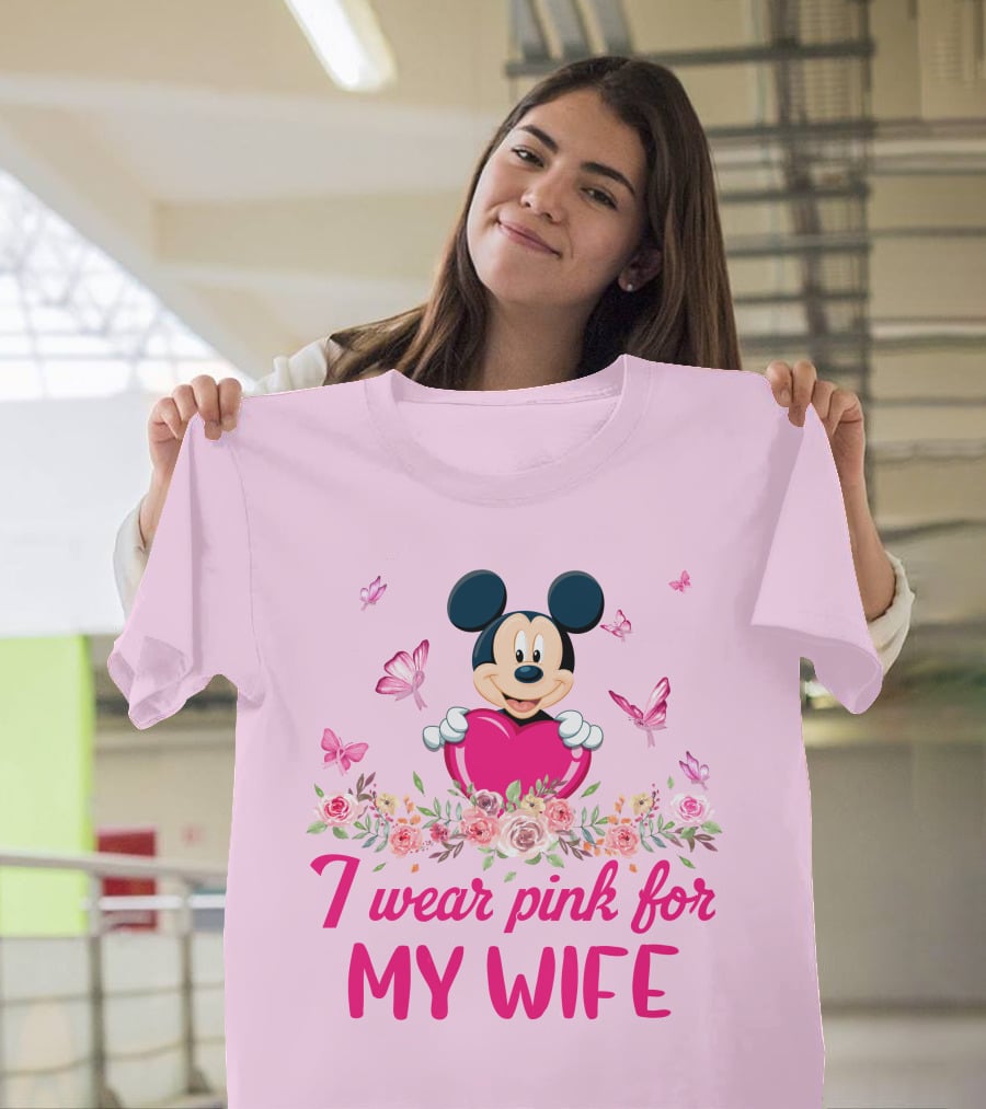 Mickey I Wear Pink For My Wife T-Shirt
