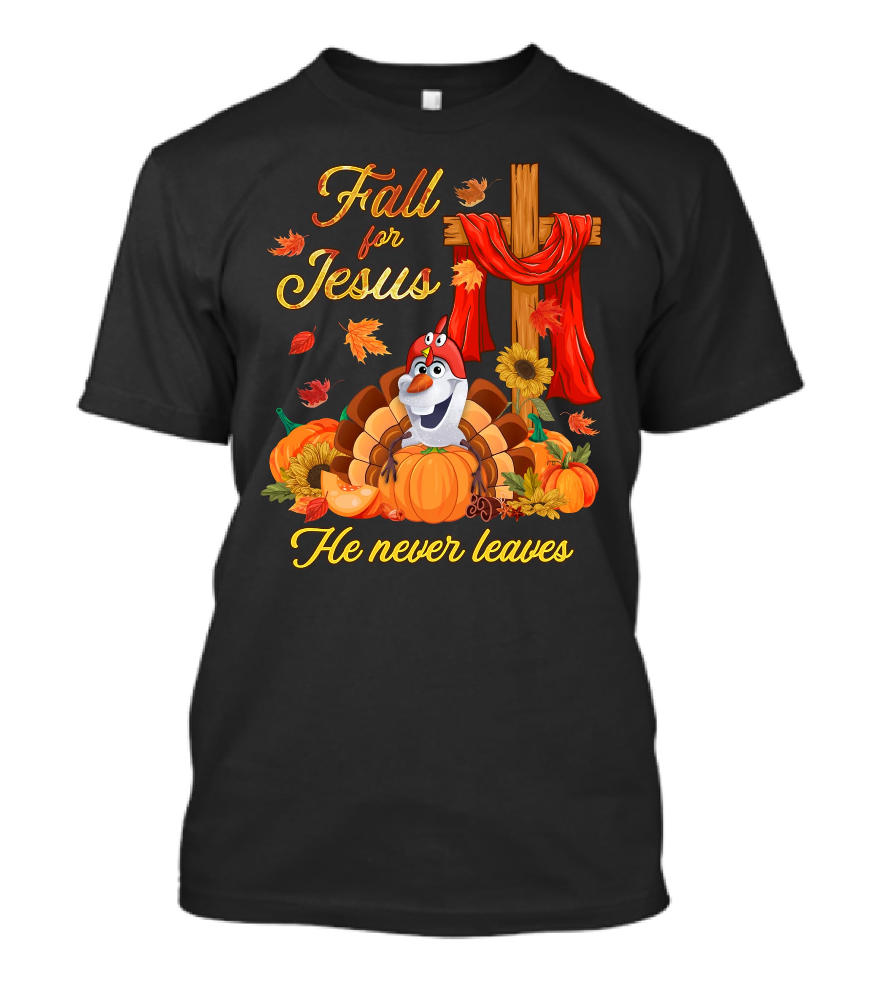 Fall For Jesus He Never Leaves Thanksgiving Olaf Pumpkin T-Shirt
