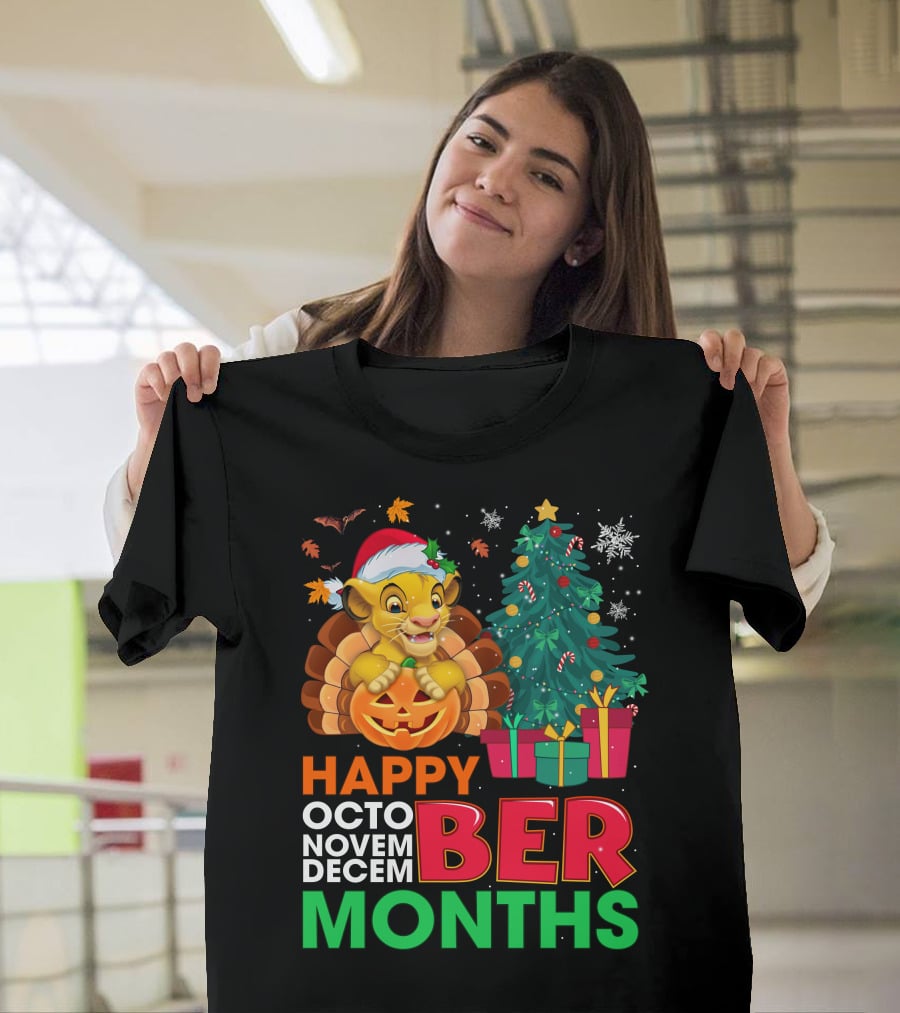 Happy Octo Novem Decem Ber Months Simba T-Shirt