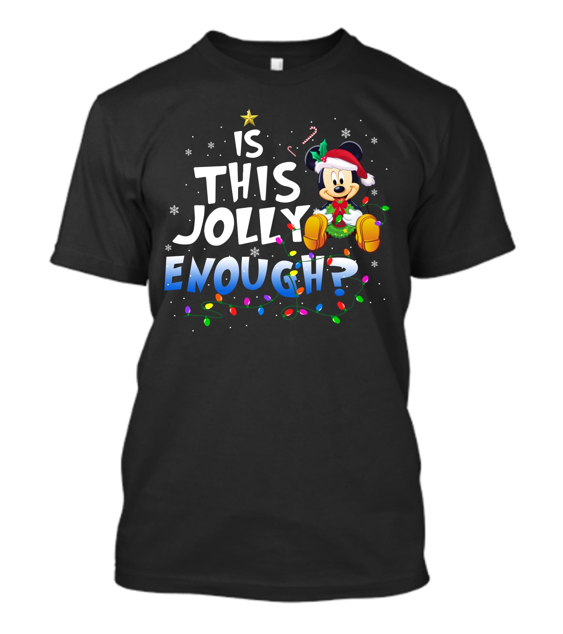 Mickey Is This Jolly Enough? T-Shirt