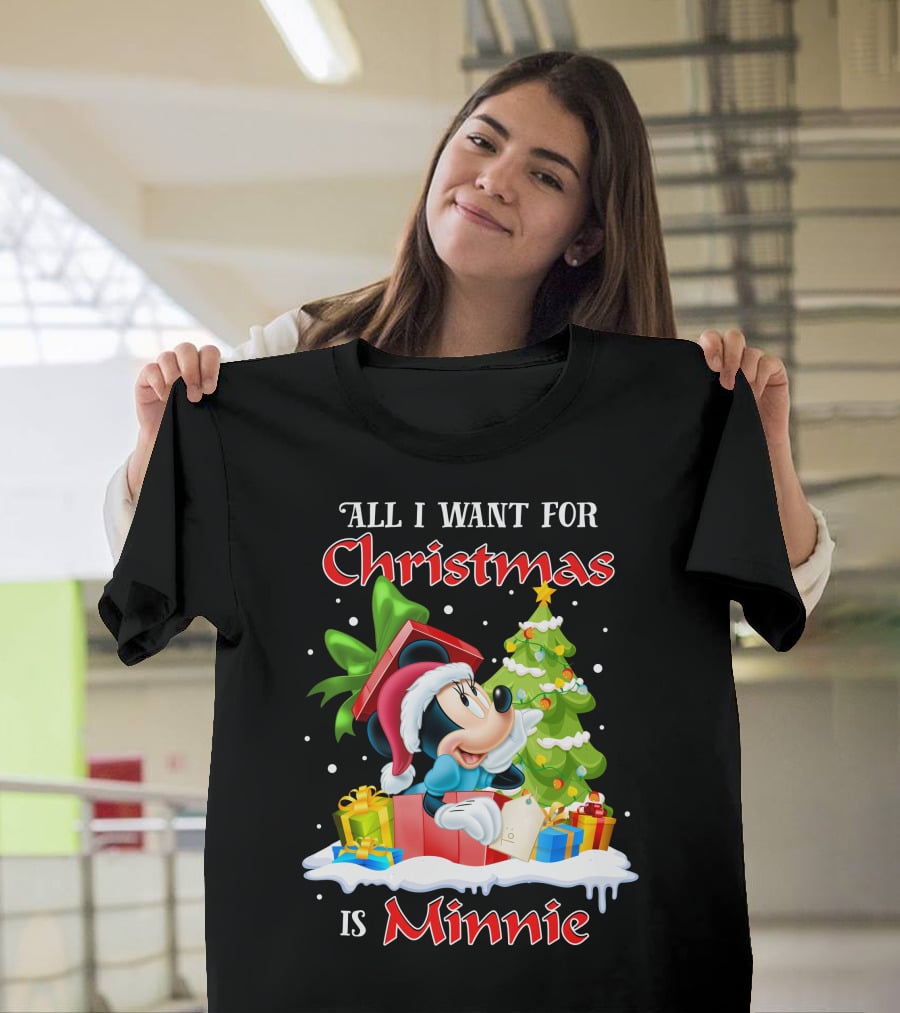 All I Want For Christmas Is Minnie T-Shirt