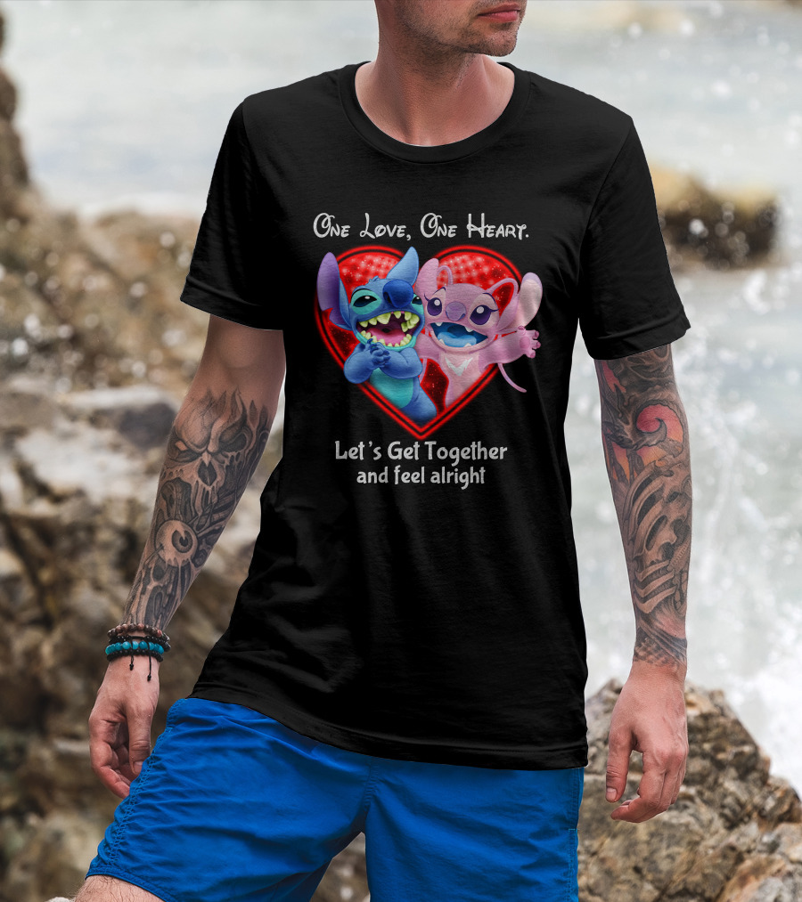 One Love One Heart Let's Get Together And Feel Alright Stitch & Angel Love T-Shirt