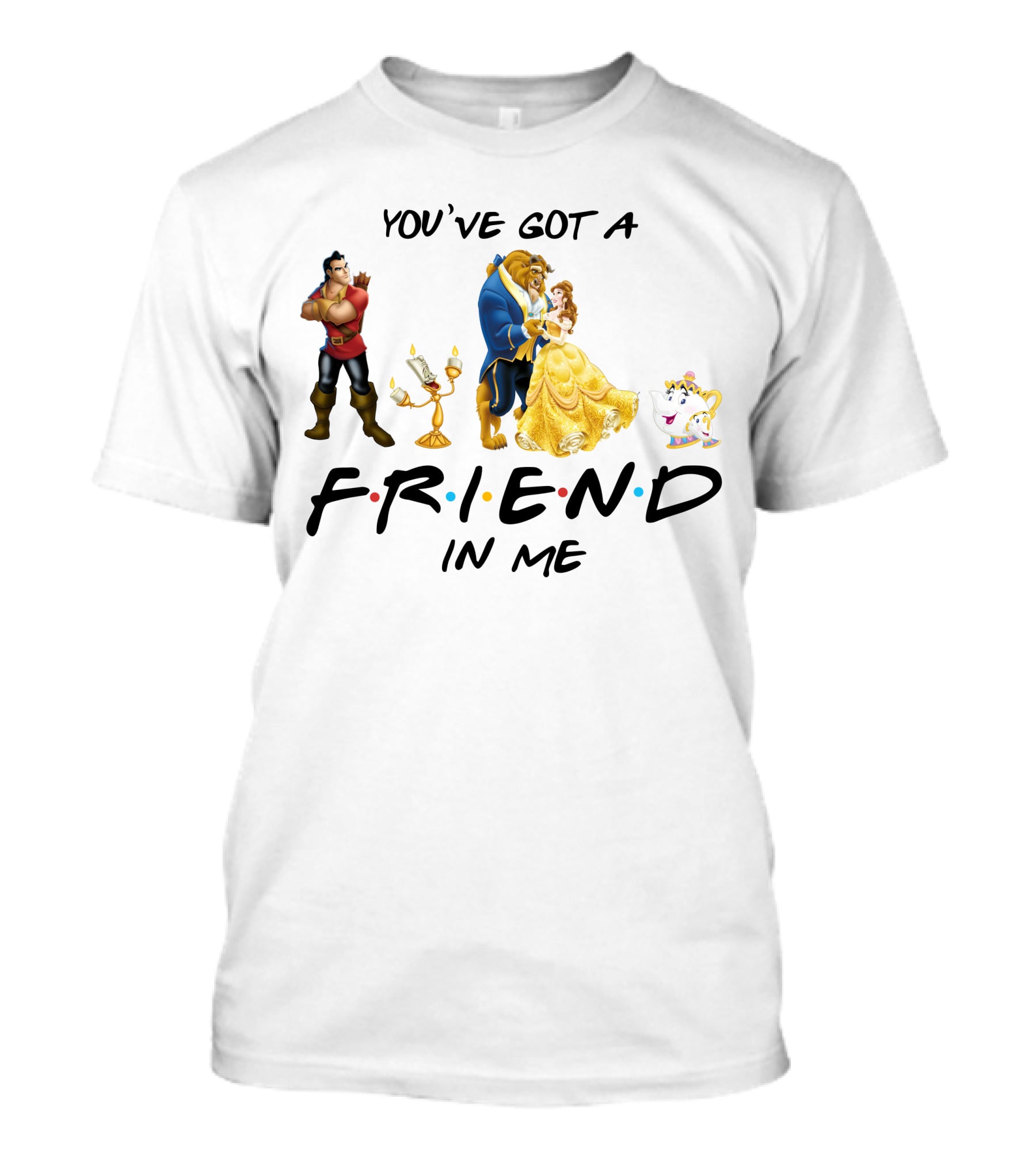 You've Got A Friend In Me Beauty And The Beast Friends Icons T-Shirt