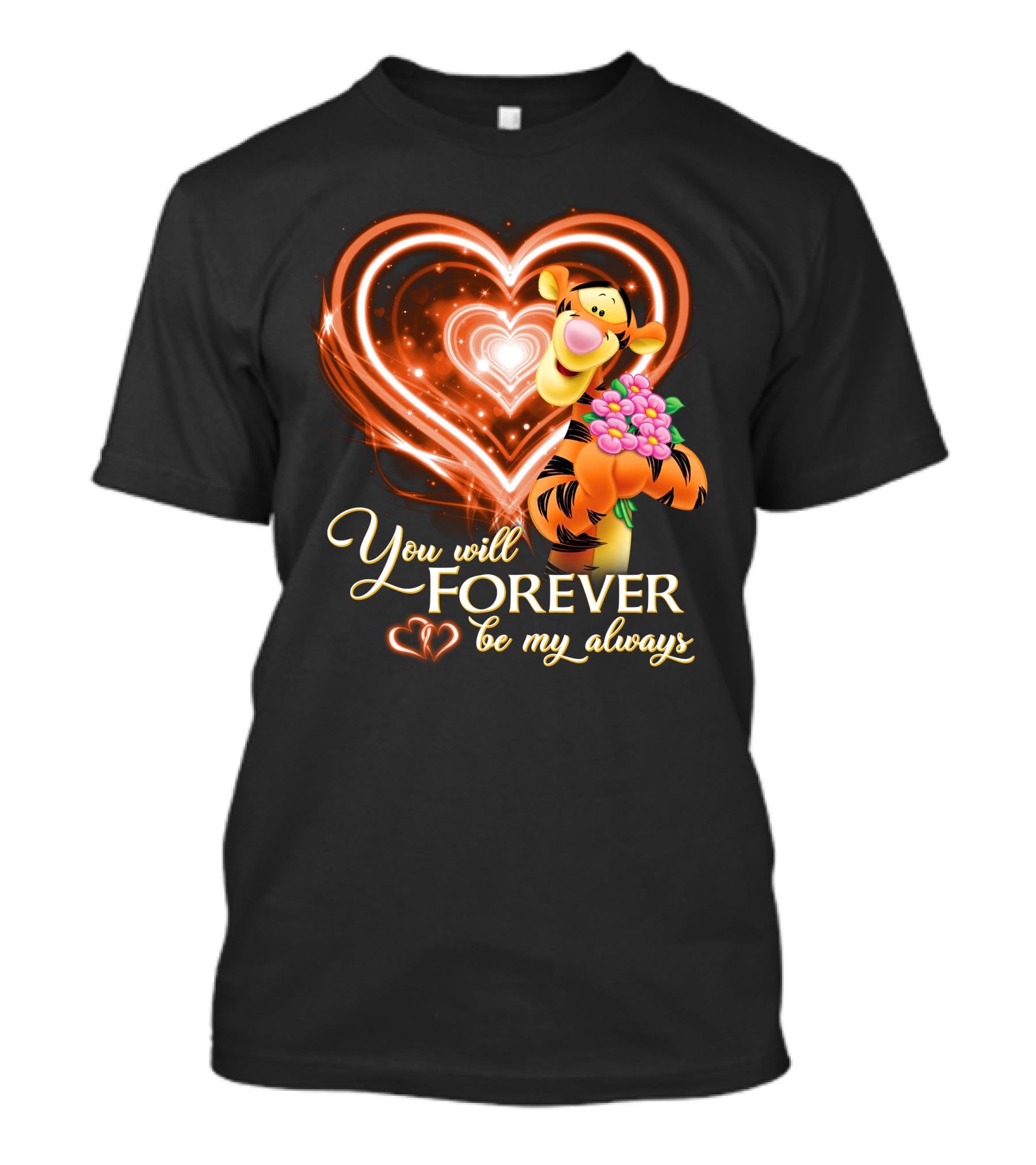 Tigger You Will Forever Be My Always T-Shirt