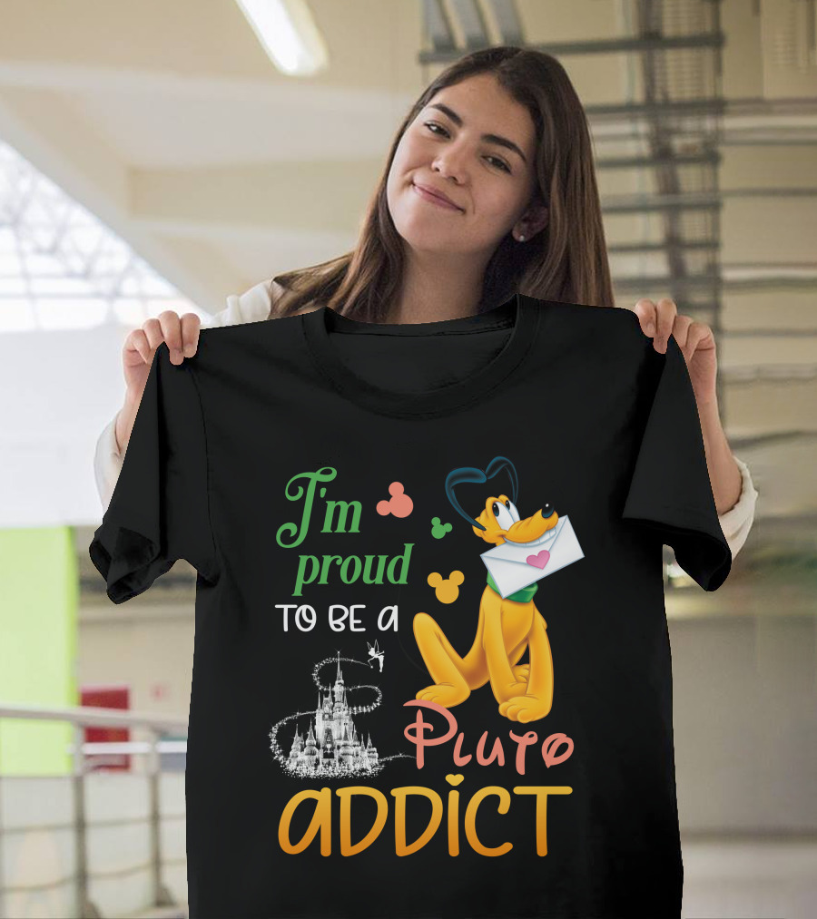 I'm Proud To Be A Pluto Addict Disney Castle And Mickey Ears T-Shirt