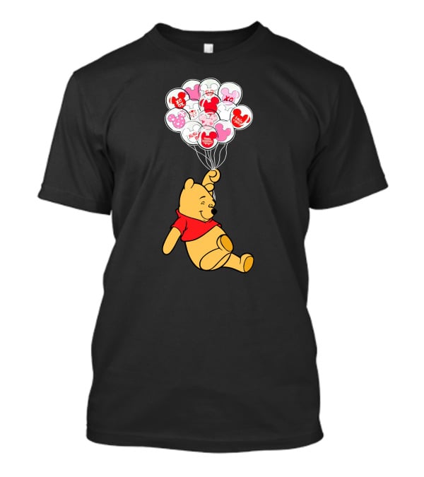 Winnie The Pooh Balloons With Mickey Ears And Sweet Messages T-Shirt