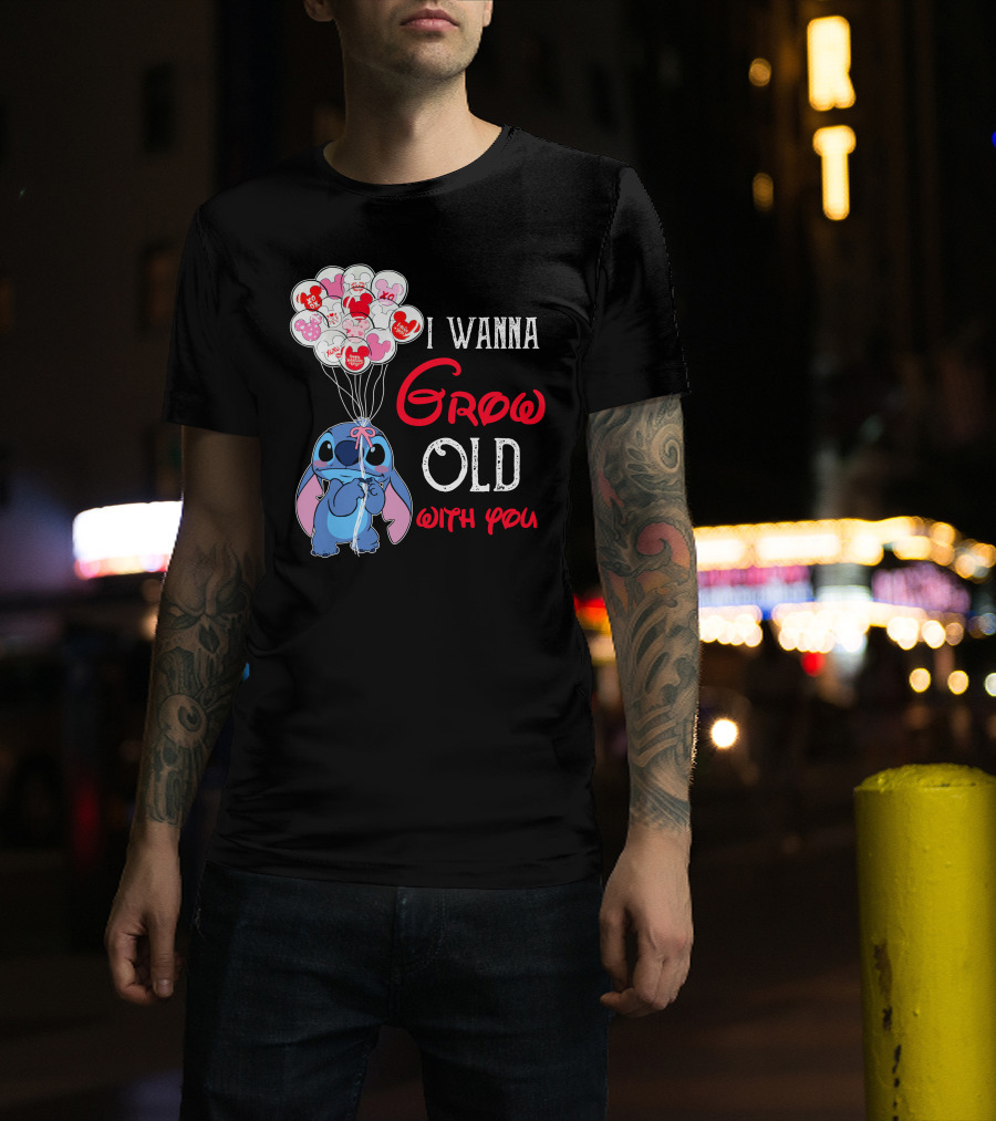 I Wanna Grow Old With You Stitch Balloons Hearts T-Shirt